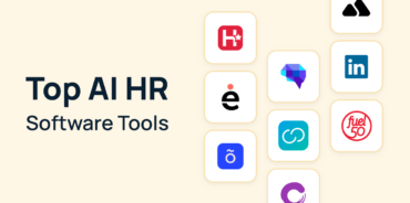 Top 6 AI HR Software Tools Your Team Should Explore