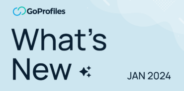 See What’s New at GoProfiles: January 2024