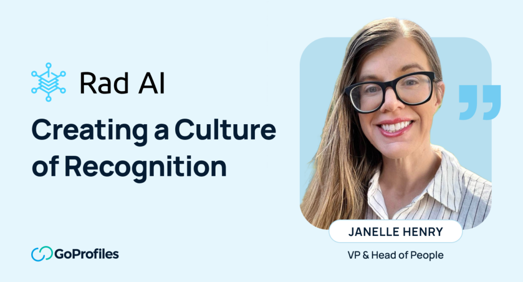 How Rad AI Creates a Culture of Recognition with GoProfiles