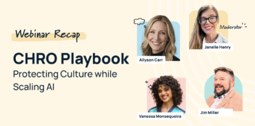 Webinar recap graphic for HR Game Changers Episode 18 featuring panelists Allyson Carr, Vanessa Monsequeira, Jim Miller, and moderator Janelle Henry — CHRO Playbook: Protecting Culture While Scaling AI