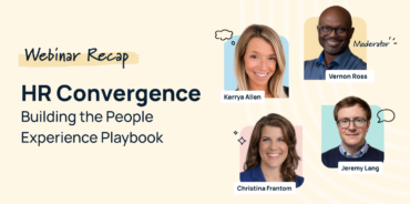 HR GameChangers Episode 22 recap: HR Convergence, Building the People Experience Playbook, featuring moderator Vernon Ross with panelists Kerrya Allen, Christina Frantom, and Jeremy Lang, GoProfiles