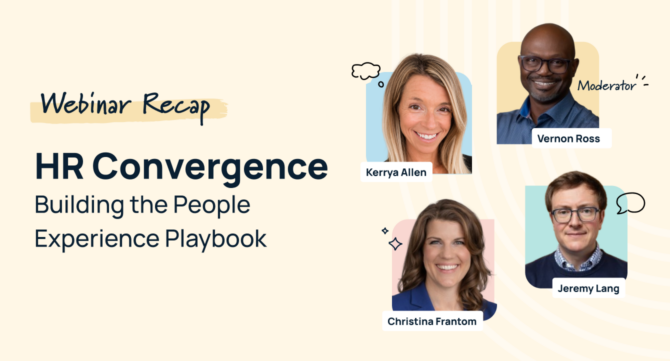 HR GameChangers Episode 22 recap: HR Convergence, Building the People Experience Playbook, featuring moderator Vernon Ross with panelists Kerrya Allen, Christina Frantom, and Jeremy Lang, GoProfiles