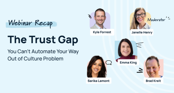 HR GameChangers Episode 23 webinar recap: The Trust Gap, with panelists Kyle Forrest, Janelle Henry, Emma King, Sarika Lamont, and Brad Kreit