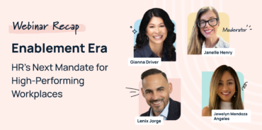 HR GameChangers Episode 24 webinar recap: The Enablement Era, with panelists Gianna Driver, Lenix Jorge, Jewelyn Mendoza Angeles, and moderator Janelle Henry