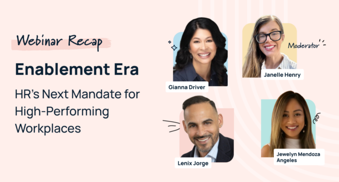HR GameChangers Episode 24 webinar recap: The Enablement Era, with panelists Gianna Driver, Lenix Jorge, Jewelyn Mendoza Angeles, and moderator Janelle Henry